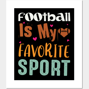 American Football Is My Favorite Sport Posters and Art